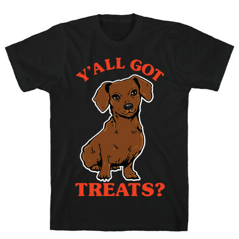 Y'all Got Treats Dachshund T-Shirt