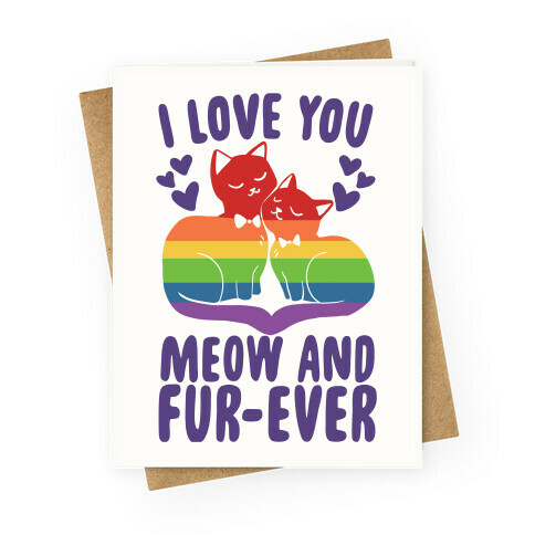 I Love You Meow and Fur-Ever - 2 Grooms Greeting Card