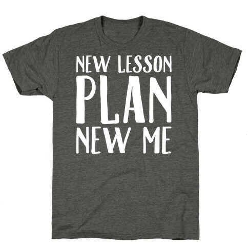 New Lesson Plan New Me White Print T-Shirt