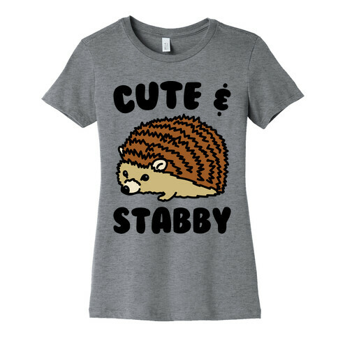 Cute & Stabby  Womens T-Shirt
