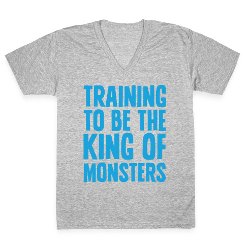 Training To Be The King of Monsters Parody White Print V-Neck Tee Shirt