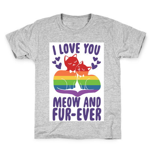I Love You Meow and Fur-ever - 2 Grooms Kids T-Shirt