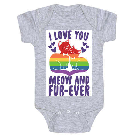 I Love You Meow and Fur-ever - 2 Grooms Baby One-Piece