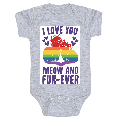 I Love You Meow and Fur-ever - 2 Brides Baby One-Piece