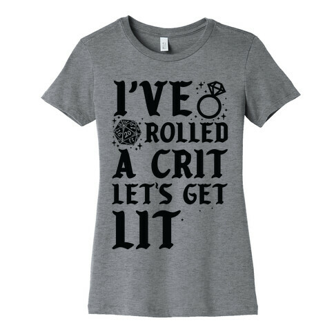 I've Rolled a Crit Let's Get Lit Wedding Womens T-Shirt