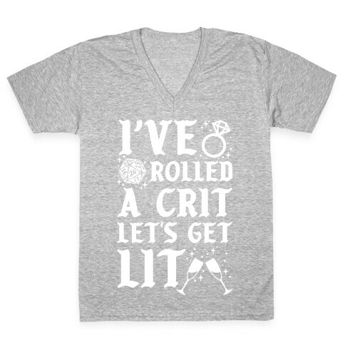 I've Rolled a Crit Let's Get Lit Wedding V-Neck Tee Shirt