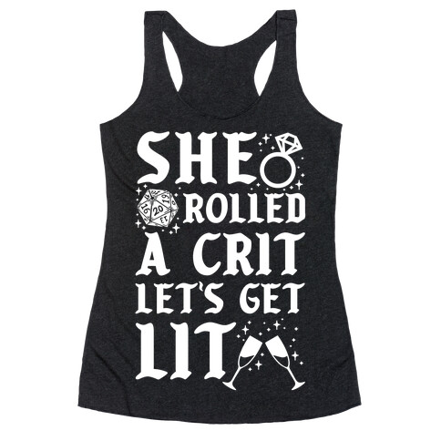 She Rolled a Crit Lets Get Lit Wedding Racerback Tank Top