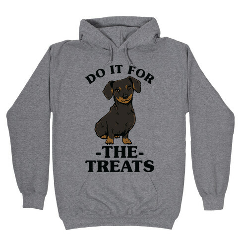 Do It For The Treats Dachshund Hooded Sweatshirt