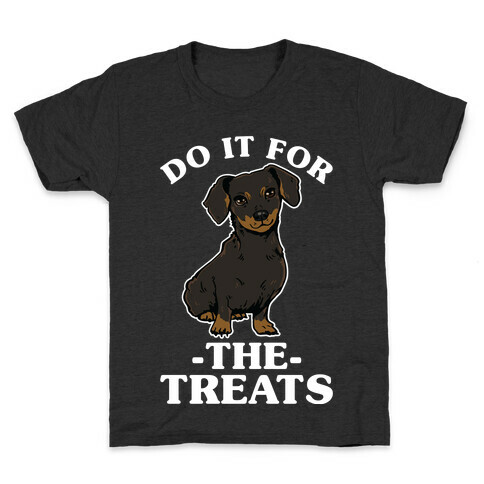 Do It For The Treats Dachshund Kids T-Shirt