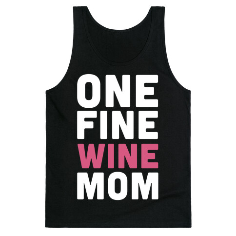 One Fine Wine Mom Tank Top