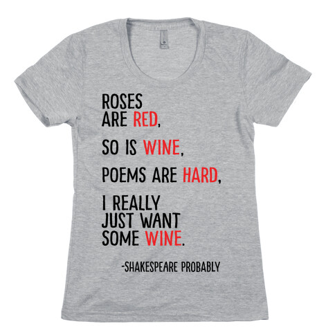 Roses Are Red So Is Wine Poem Womens T-Shirt