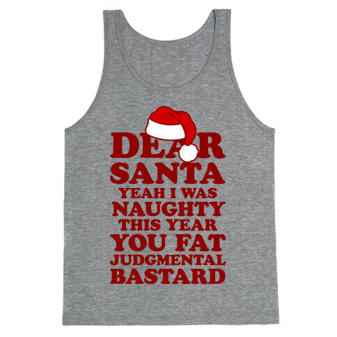Dear Santa Yeah I Was Naughty This Year Tank Top
