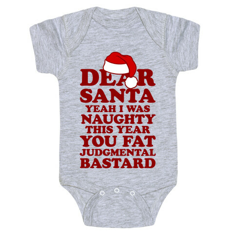 Dear Santa Yeah I Was Naughty This Year Baby One-Piece