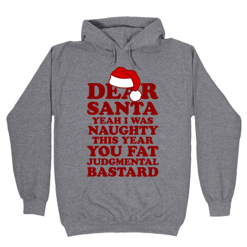 Dear Santa Yeah I Was Naughty This Year Hooded Sweatshirt