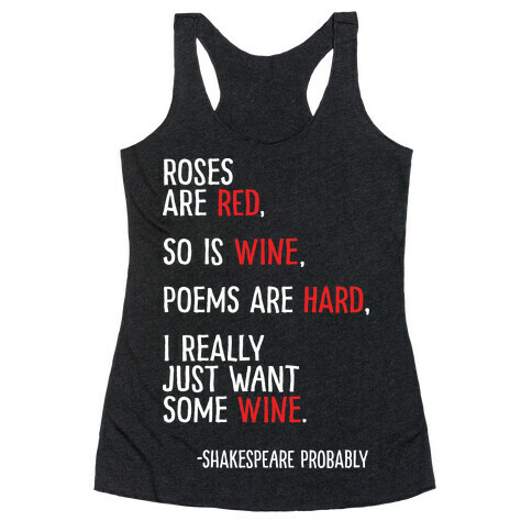 Roses Are Red So Is Wine Poem Racerback Tank Top