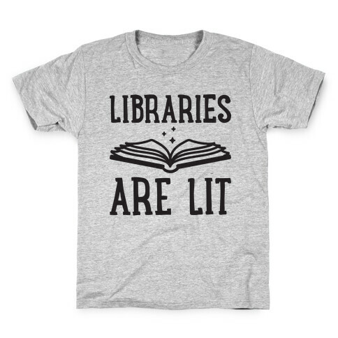 Libraries Are Lit Kids T-Shirt