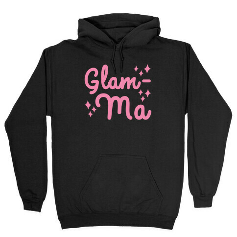 Glam-ma Hooded Sweatshirt