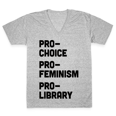 Pro-Choice Pro-Feminism Pro-Library V-Neck Tee Shirt