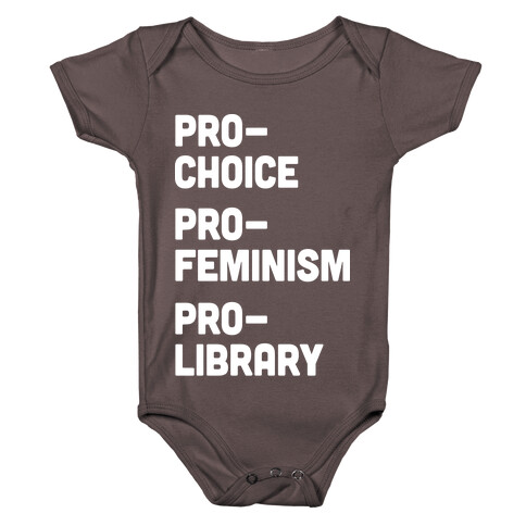 Pro-Choice Pro-Feminism Pro-Library Baby One-Piece