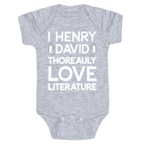 I Henry David Thoreauly Love Literature Baby One-Piece
