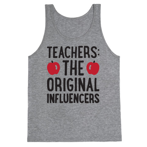 Teachers: The Original Influencers Tank Top