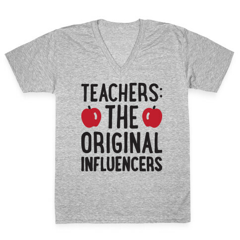 Teachers: The Original Influencers V-Neck Tee Shirt