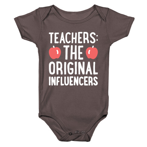 Teachers: The Original Influencers Baby One-Piece