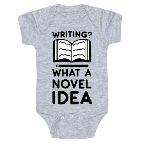 Writing? What a Novel Idea Baby One-Piece