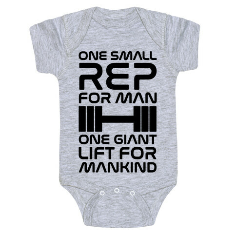 One Small Rep For Man One Giant Lift For Mankind Lifting Quote Parody Baby One-Piece