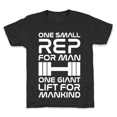 One Small Rep For Man One Giant Lift For Mankind Lifting Quote Parody White Print Kids T-Shirt