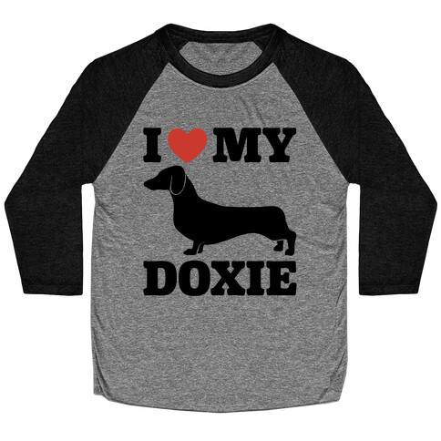 I Love My Doxie Dachshund  Baseball Tee