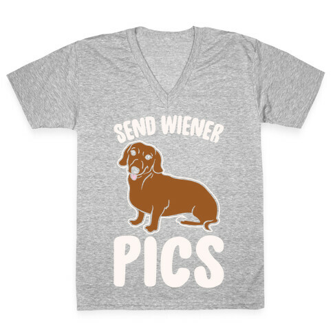 Send Wiener Pics Dachshund Parody White Print V-Neck Tee Shirt