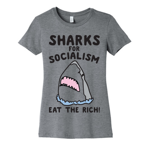 Sharks For Socialism Parody Womens T-Shirt