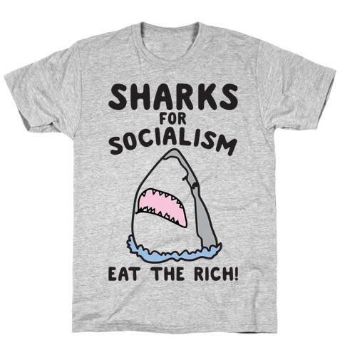 Sharks For Socialism Parody T-Shirt