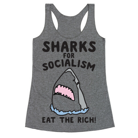 Sharks For Socialism Parody Racerback Tank Top