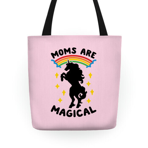 Moms Are Magical Tote