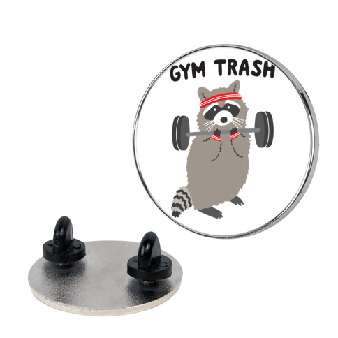 Gym Trash Raccoon Pin