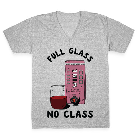 Full Glass No Class Box Wine V-Neck Tee Shirt