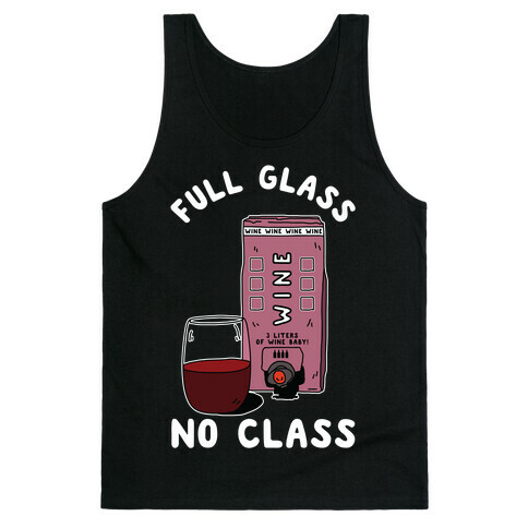 Full Glass No Class Box Wine Tank Top