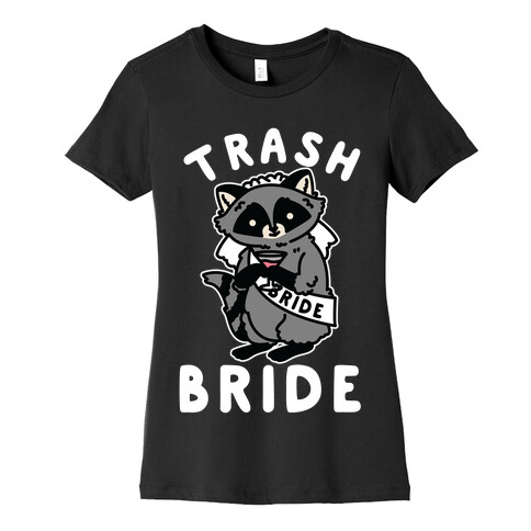 Trash Bride Raccoon Bachelorette Party Womens T-Shirt