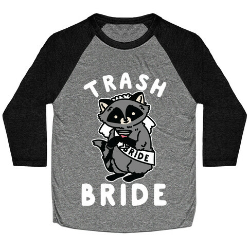 Trash Bride Raccoon Bachelorette Party Baseball Tee