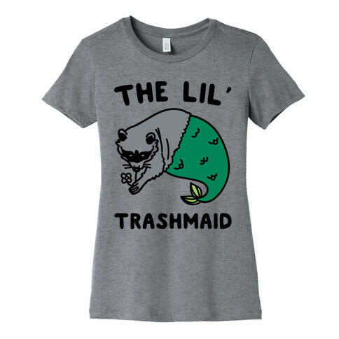 The Lil' Trashmaid Raccoon Mermaid Parody Womens T-Shirt