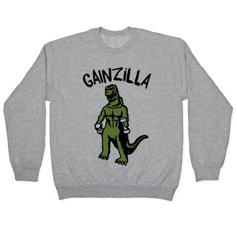 Gainzilla Lifting Parody Pullover