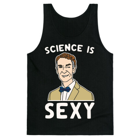 Science Is Sexy Bill Nye Parody White Print Tank Top