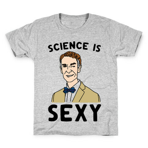 Science Is Sexy Bill Nye Parody Kids T-Shirt