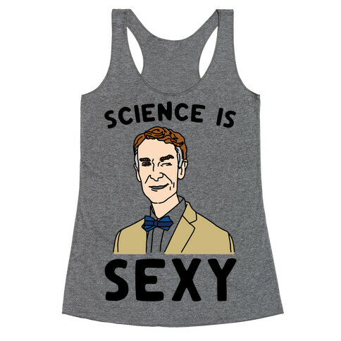 Science Is Sexy Bill Nye Parody Racerback Tank Top