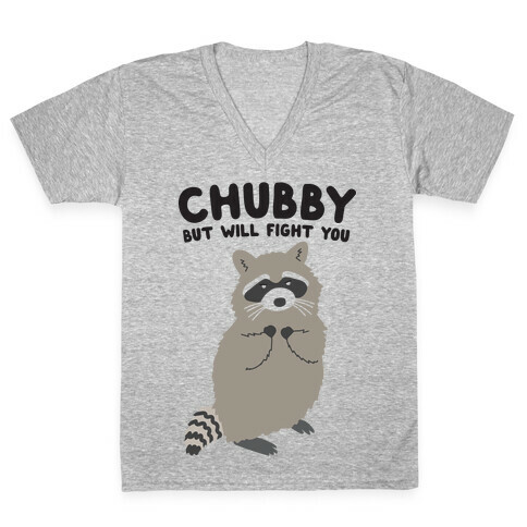 Chubby But I Will Fight You Raccoon V-Neck Tee Shirt