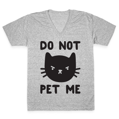 Do Not Pet Me Cat V-Neck Tee Shirt