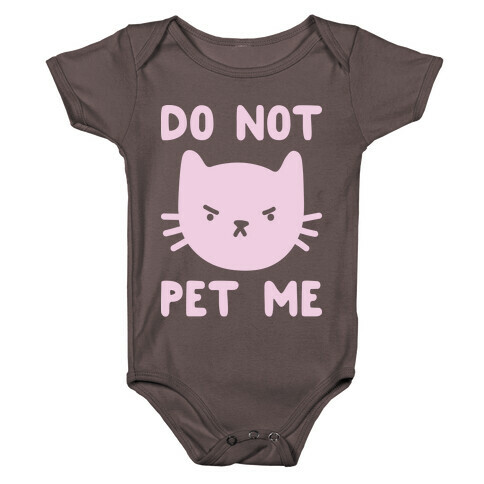Do Not Pet Me Cat Baby One-Piece