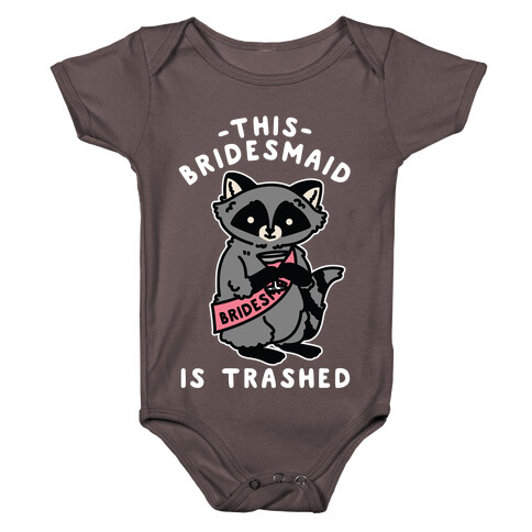 This Bridesmaid is Trashed Raccoon Bachelorette Party Baby One-Piece